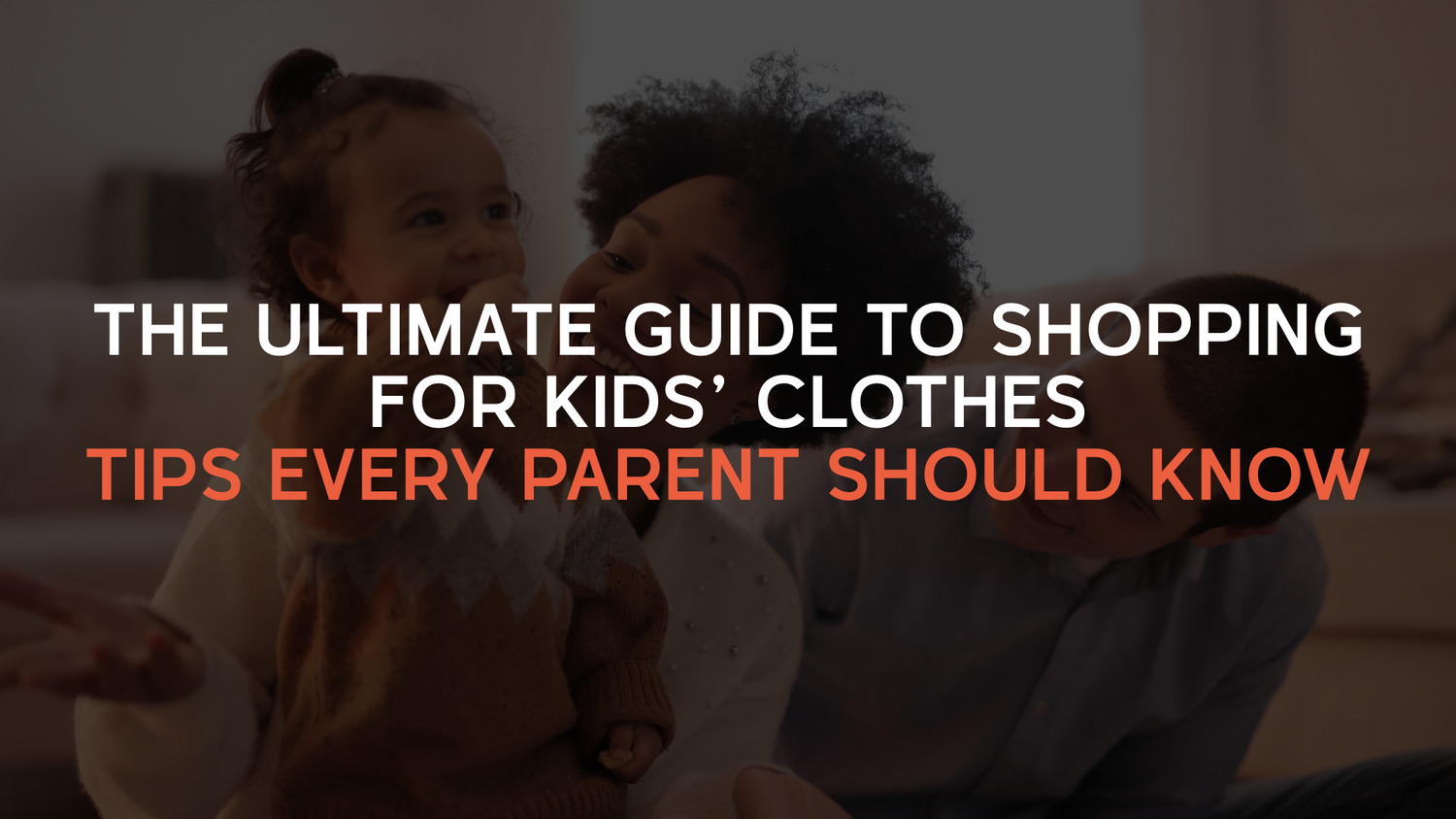 The Ultimate Guide to Shopping for Kids’ Clothes: Tips Every Parent Should Know
